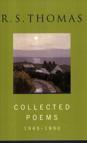Collected Poems: 1945-1990 R.S.Thomas: Collected Poems : R S Thomas by R.S. Thomas