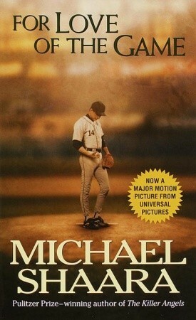 For Love of the Game by Michael Shaara