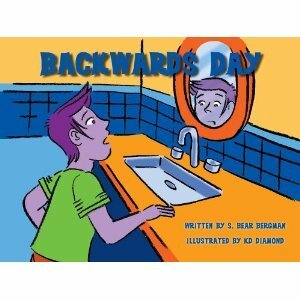 Backwards Day by S. Bear Bergman, K.D. Diamond