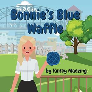 Bonnie's Blue Waffle by Kinsey Maezing