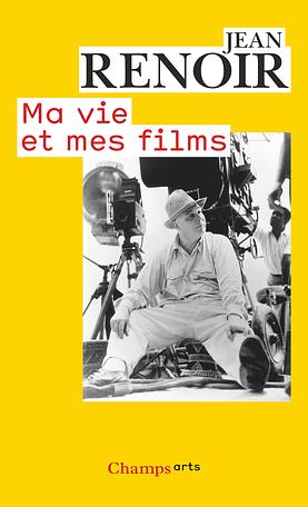 Ma Vie Et Mes Films by Jean Renoir