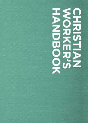 Billy Graham Christian Worker's Handbook by Billy Graham
