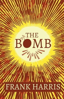 The Bomb by Frank Harris