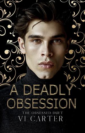 A Deadly Obsession by Vi Carter