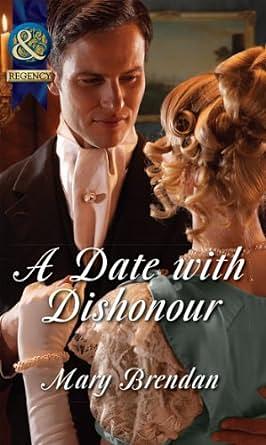 A Date With Dishonour by Mary Brendan