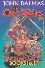 The Orc Wars: The Yngling Saga by John Dalmas