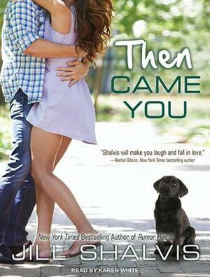 Then Came You by Jill Shalvis