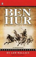 Ben Hur: A Tale of the Christ by Lew Wallace