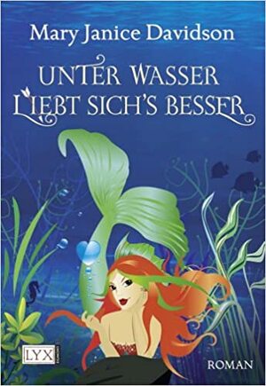 Unter Wasser liebt sich's besser by MaryJanice Davidson