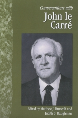 Conversations with John Le Carré by Matthew J. Bruccoli, Judith S. Baughman