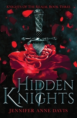 Hidden Knights by Jennifer Anne Davis