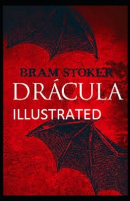 Dracula Illustrated by Bram Stoker