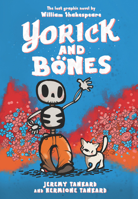 Yorick and Bones by Hermione Tankard, Jeremy Tankard