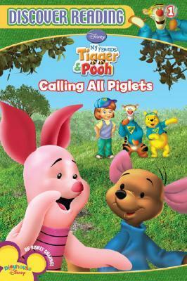 Calling All Piglets (Discover Reading: My Friends Tigger & Pooh) by Dalmatian Press