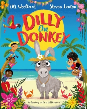 Dilly the Donkey by Elli Woollard