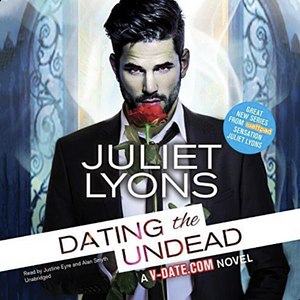 Dating The Undead by Juliet Lyons