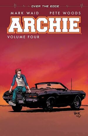 Archie, Vol. 4 by Mark Waid, Pete Woods