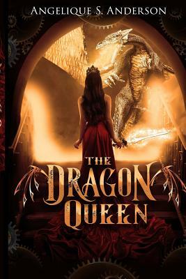 The Dragon Queen by Angelique Anderson