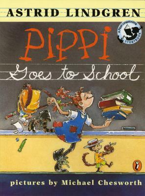 Pippi Goes to School: Picture Book by Astrid Lindgren
