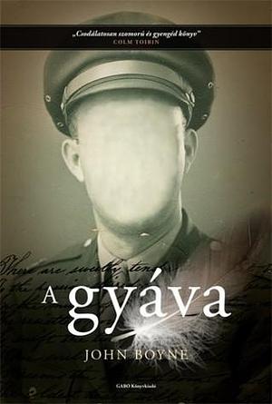 A gyáva by John Boyne, John Boyne, Zoltán Komló