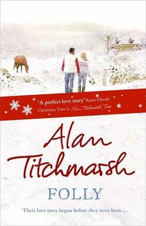 The Folly of Kings by Alan Titchmarsh