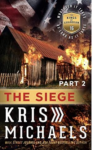 The Siege - Book Two by Kris Michaels