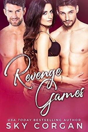 Revenge Games (Revenge Games Duet Book 1) by Sky Corgan