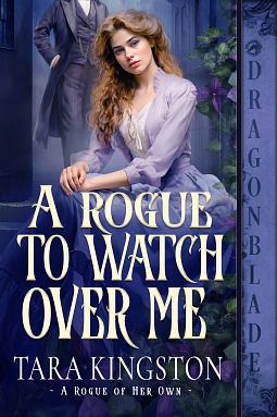 A Rogue to Watch Over Me by Tara Kingston