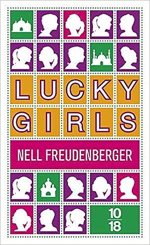 Lucky girls: nouvelles by Nell Freudenberger