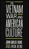 The Vietnam War And American Culture by Rick Berg, John Carlos Rowe