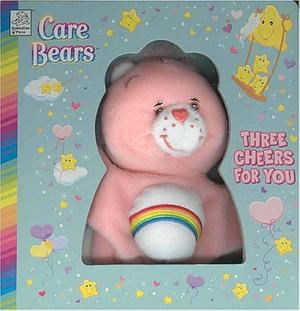 Cheer Bear: Three Cheers for You by Dalmatian Press