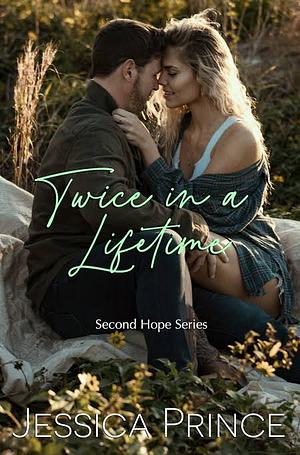 Twice in a Lifetime by Jessica Prince