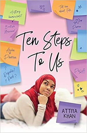 Ten Steps To Us by Attiya Khan