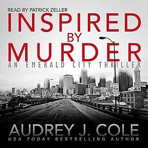 Inspired by Murder by Audrey J. Cole