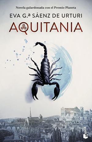 Aquitania by Eva García Sáenz de Urturi