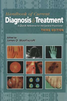 Current Diagnosis & Treatment: A Quick Reference for the General Practitioner by 