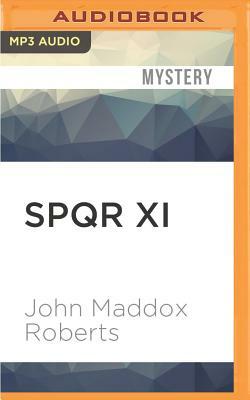 Spqr XI: Under Vesuvius by John Maddox Roberts