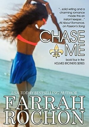 Chase Me by Farrah Rochon