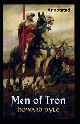 Men of Iron Annotated by Howard Pyle