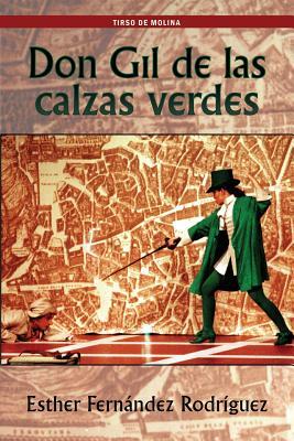 Don Gil de Las Calzas Verdes by Tirso De Molina