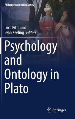 Psychology and Ontology in Plato by 