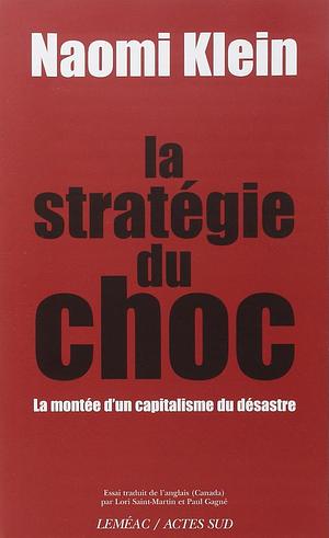 La Stratégie du choc by Naomi Klein