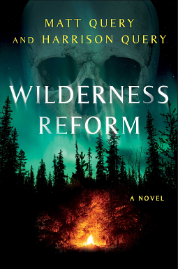 Wilderness Reform by Harrison Query, Matt Query