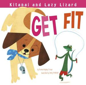 Kitanai and Lazy Lizard Get Fit by Thomas Kingsley Troupe