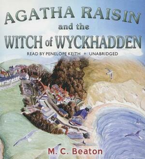 Agatha Raisin and the Witch of Wyckhadden by M.C. Beaton