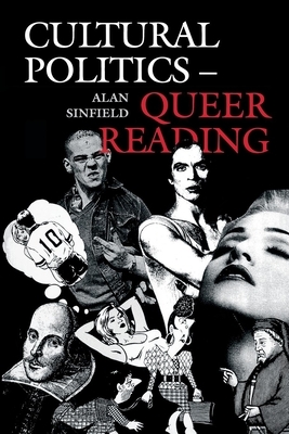 Cultural Politics--Queer Reading by Alan Sinfield