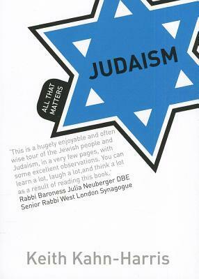 Judaism: All That Matters by Keith Kahn-Harris