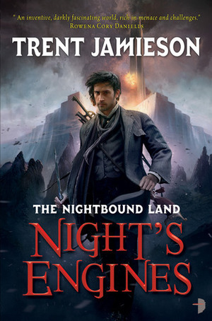 Night's Engines: The Nightbound Land, Book 2 by Trent Jamieson