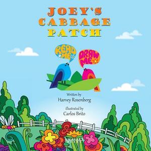 Joey's Cabbage Patch, READ ME DRAW ME by Harvey Rosenberg