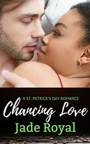 Chancing Love by Jade Royal